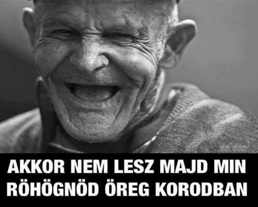 Ha nem csinálsz elég hülyeséget fiatalon,